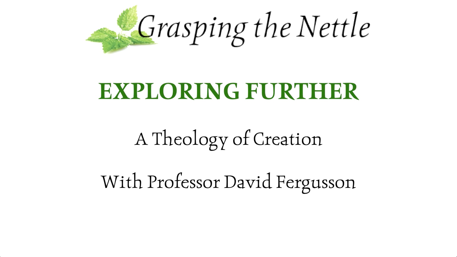 Exploring Further - A Theology of Creation