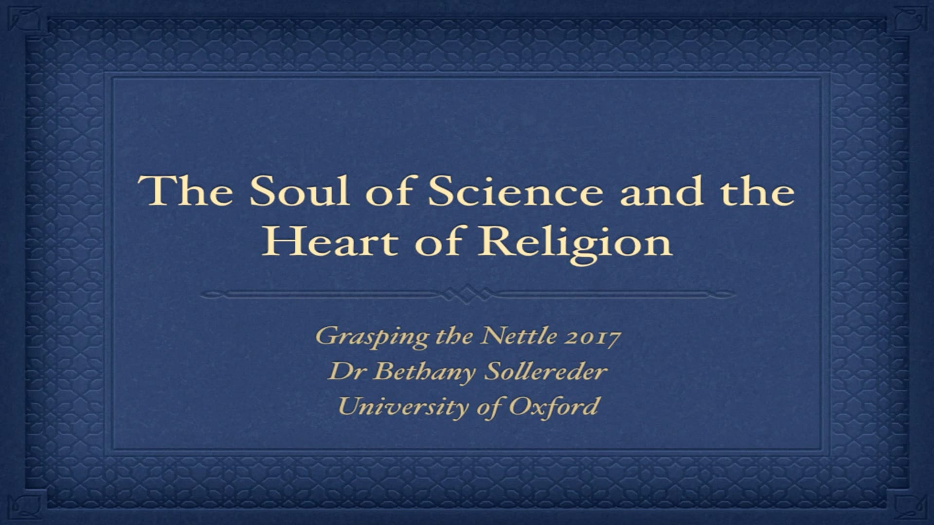 The Soul of Science and the Heart of Religion